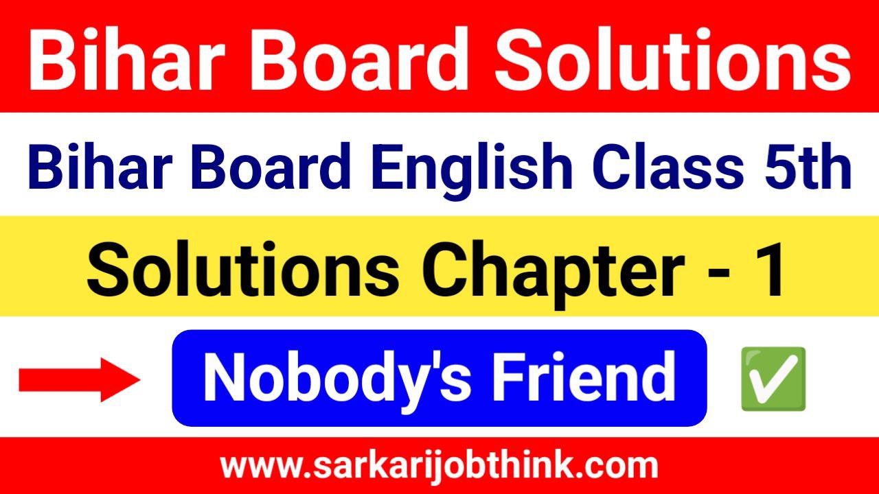 Bihar Board English Class 5th Chapter 1 Solutions in Hindi | Nobody's Friend